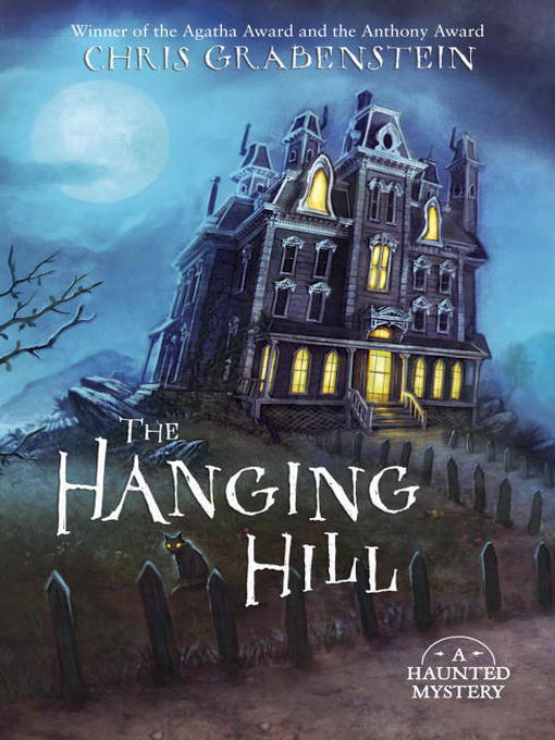 Title details for The Hanging Hill by Chris Grabenstein - Available